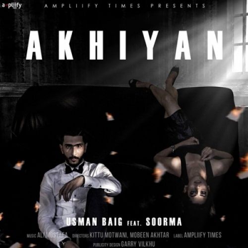 Download Ankhiyan Usman Baig mp3 song, Ankhiyan Usman Baig full album download