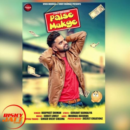 Download Paise Mukge Harpreet Dhiman mp3 song, Paise Mukge Harpreet Dhiman full album download