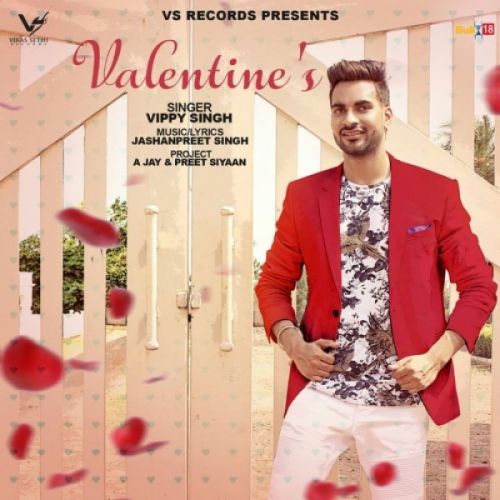 Valentines Vippy Singh, Jashan Preet mp3 song download, Valentines Vippy Singh, Jashan Preet full album