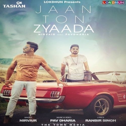 Jaan Ton Zyaada Nirvair, Pav Dharia mp3 song download, Jaan Ton Zyaada Nirvair, Pav Dharia full album