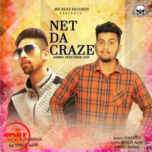 Net Da Craze Anmol Feat Singh Ajay mp3 song download, Net Da Craze Anmol Feat Singh Ajay full album