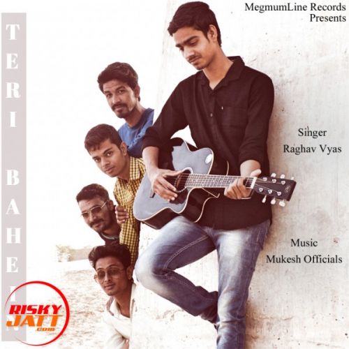 Teri Bahein Raghav Vyas mp3 song download, Teri Bahein Raghav Vyas full album