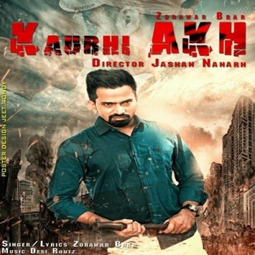 Kaurhi Akh Zorawar Brar mp3 song download, Kaurhi Akh Zorawar Brar full album