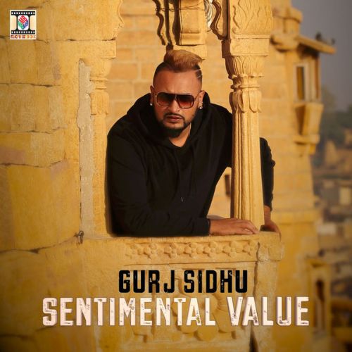 10 Tere Vaadeh (feat. Miraya).mp3 Gurj Sidhu mp3 song download, Sentimental Value Gurj Sidhu full album