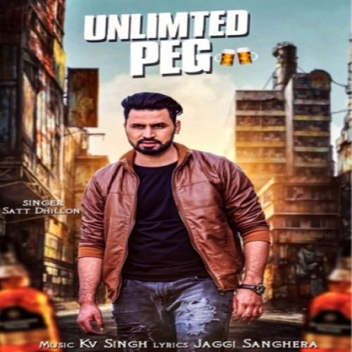 Unlimted Peg Satt Dhillon mp3 song download, Unlimted Peg Satt Dhillon full album