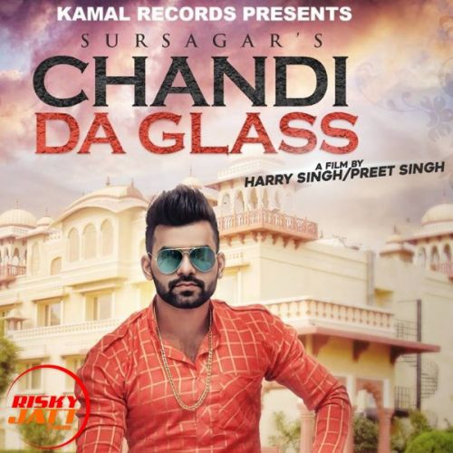 Chandi Da Glass Sursagar mp3 song download, Chandi Da Glass Sursagar full album