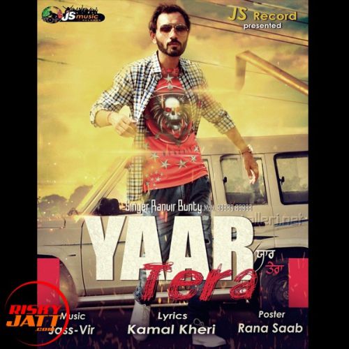 Yaar Tera RANVIR BUNTY mp3 song download, Yaar Tera RANVIR BUNTY full album