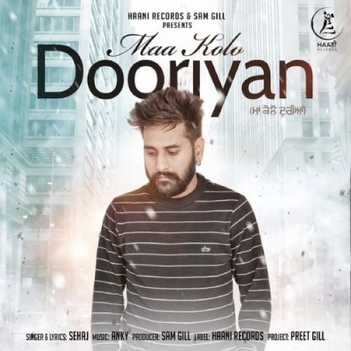 Maa Kolo Dooriyan Sehaj mp3 song download, Maa Kolo Dooriyan Sehaj full album