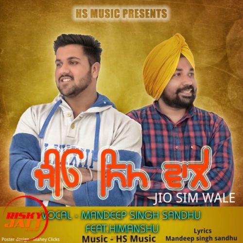 Jio Sim Wale Mandeep Sandhu, Himanshu mp3 song download, Jio Sim Wale Mandeep Sandhu, Himanshu full album