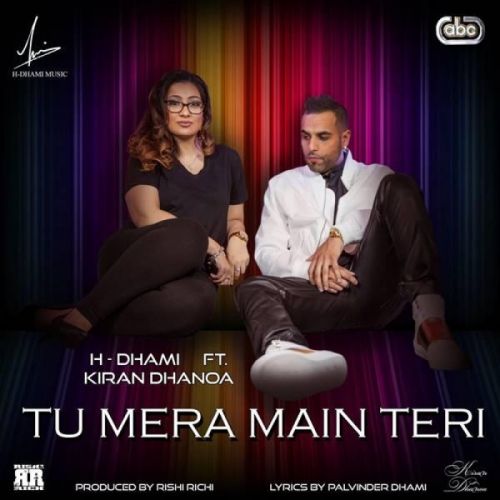 Tu Mera Main Teri Rishi Rich mp3 song download, Tu Mera Main Teri Rishi Rich full album