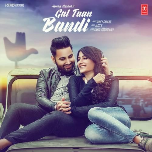 Download Gal Taan Bandi Honey Sarkar mp3 song, Gal Taan Bandi Honey Sarkar full album download