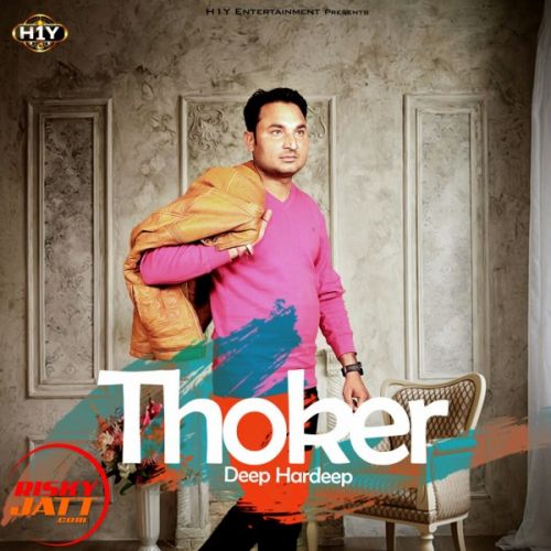 Download Thoker Deep Hardeep mp3 song, Thoker Deep Hardeep full album download