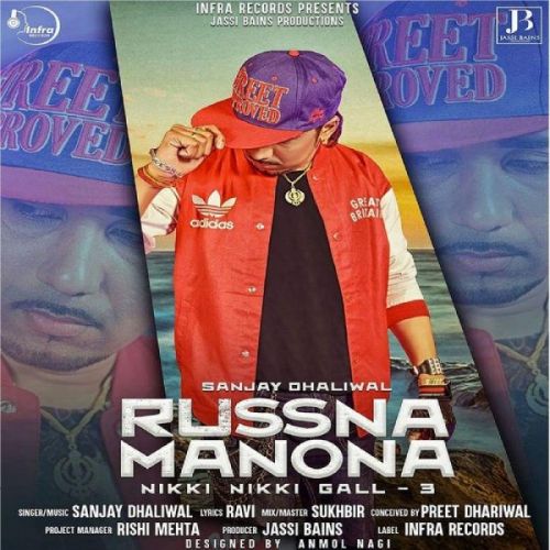 Download Russna Manona (Nikki Nikki Gall 3) Sanjay Dhaliwal mp3 song, Russna Manona (Nikki Nikki Gall 3) Sanjay Dhaliwal full album download