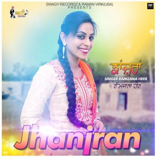 Jhanjran Ramzana Heer mp3 song download, Jhanjran Ramzana Heer full album