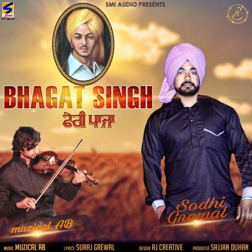 Bhagat Singh Feri Paaja Sodhi Grewal mp3 song download, Bhagat Singh Feri Paaja Sodhi Grewal full album