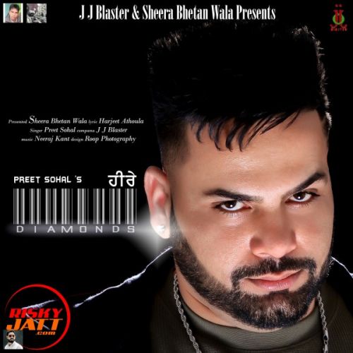 Diamonds Preet Sohal mp3 song download, Diamonds Preet Sohal full album