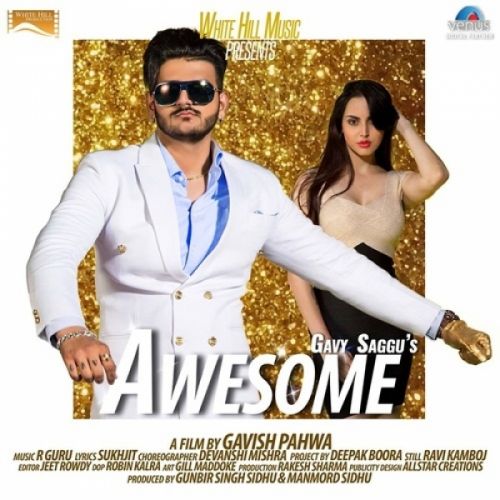 Awesome Gavy Saggu mp3 song download, Awesome Gavy Saggu full album