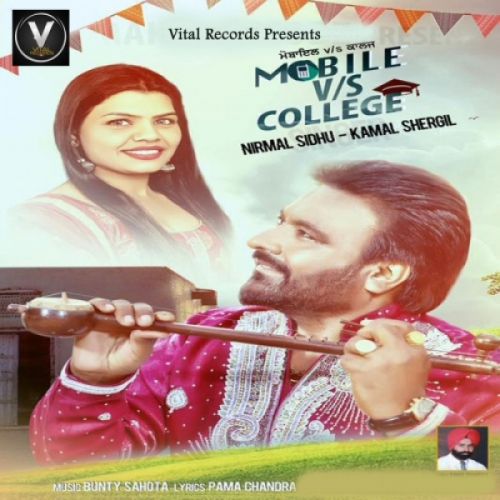 Mobile Vs College Nirmal Sidhu, Kamal Shergil mp3 song download, Mobile Vs College Nirmal Sidhu, Kamal Shergil full album