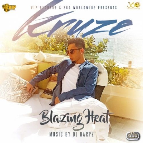 Blazing Heat Kruze mp3 song download, Blazing Heat Kruze full album