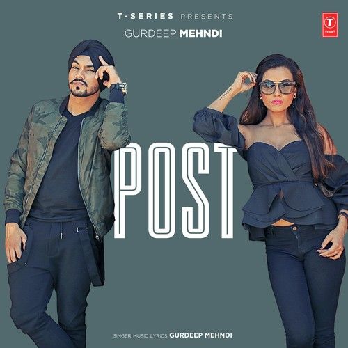 Post Gurdeep Mehndi mp3 song download, Post Gurdeep Mehndi full album