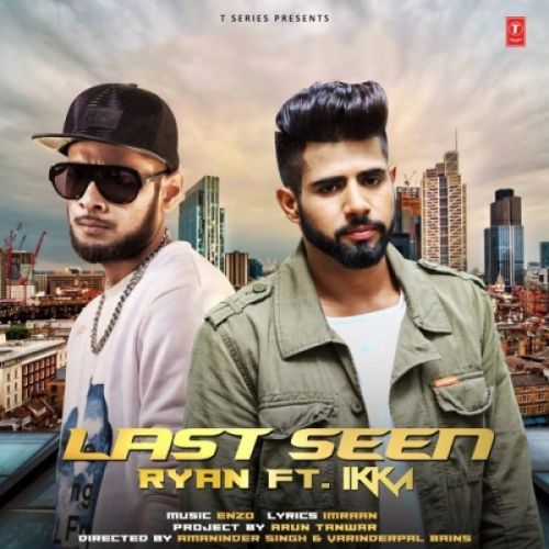 Download Last Seen Ryan, Ikka mp3 song, Last Seen Ryan, Ikka full album download