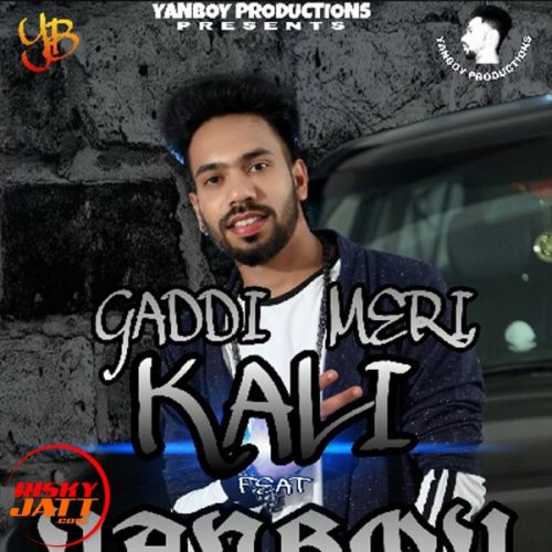 Gaddi meri kali Yanboy mp3 song download, Gaddi meri kali Yanboy full album