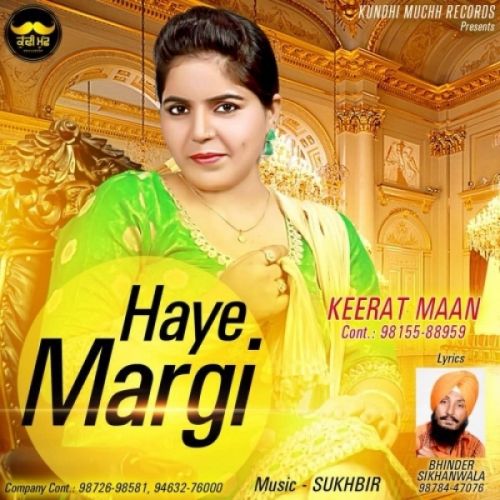 Haye Margi Keerat Maan mp3 song download, Haye Margi Keerat Maan full album