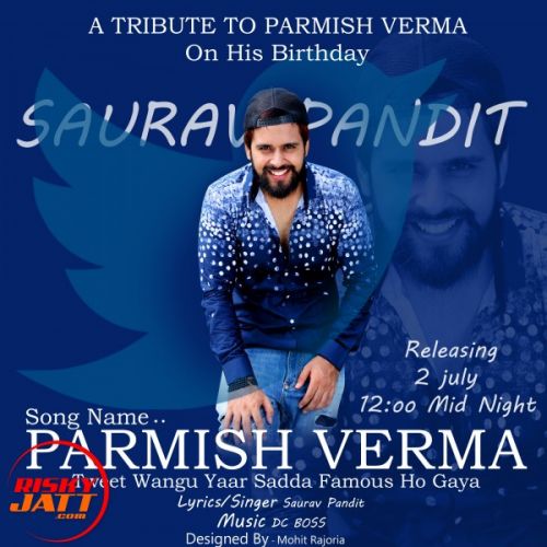 Tweet Wangu Saurav Pandit, Parmish Verma mp3 song download, Tweet Wangu Saurav Pandit, Parmish Verma full album