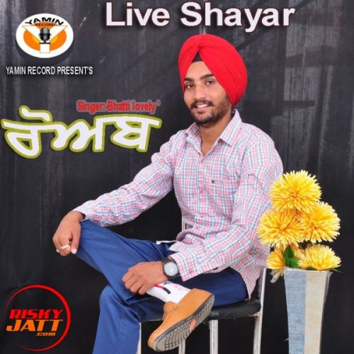 Roab Bhatti Lovely mp3 song download, Roab Bhatti Lovely full album