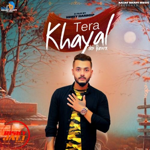 Tera Khayal Rajat Bhatt mp3 song download, Tera Khayal Rajat Bhatt full album