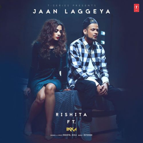 Jaan Laggeya Ikka, Rishita mp3 song download, Jaan Laggeya Ikka, Rishita full album