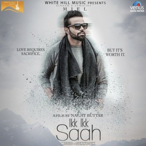 Ikk Ikk Saah Miel mp3 song download, Ikk Ikk Saah Miel full album