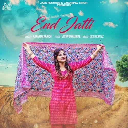 End Jatti Karam Waraich mp3 song download, End Jatti Karam Waraich full album