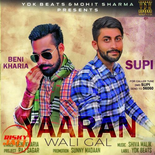 Yaaran Wali Gal SUPI,  BENI KHARIA mp3 song download, Yaaran Wali Gal SUPI,  BENI KHARIA full album