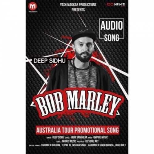 Download Bob Marley Deep Sidhu mp3 song, Bob Marley Deep Sidhu full album download