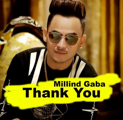 Thank You Millind Gaba mp3 song download, Thank You Millind Gaba full album