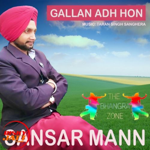 Gallan Adh Hon Sansar Mann mp3 song download, Gallan Adh Hon Sansar Mann full album