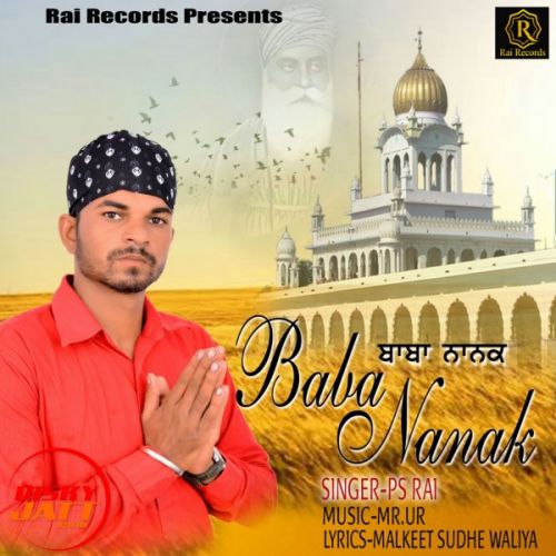 Baba Nanak PS Rai mp3 song download, Baba Nanak PS Rai full album