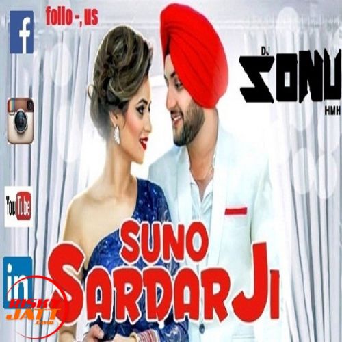 *suno Sardar Ji Ft Mehtab Virk Remix *DJ SONU HMH FT MEHTAB VIRAK mp3 song download, *suno Sardar Ji Ft Mehtab Virk Remix *DJ SONU HMH FT MEHTAB VIRAK full album