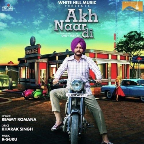 Akh Naar Di Remmy Romana mp3 song download, Akh Naar Di Remmy Romana full album