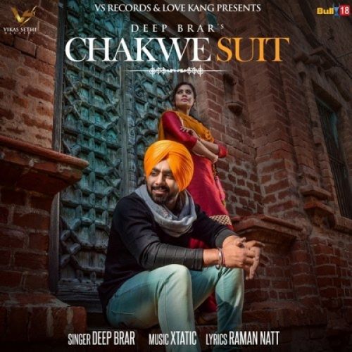 Chakwe Suit Deep Brar mp3 song download, Chakwe Suit Deep Brar full album