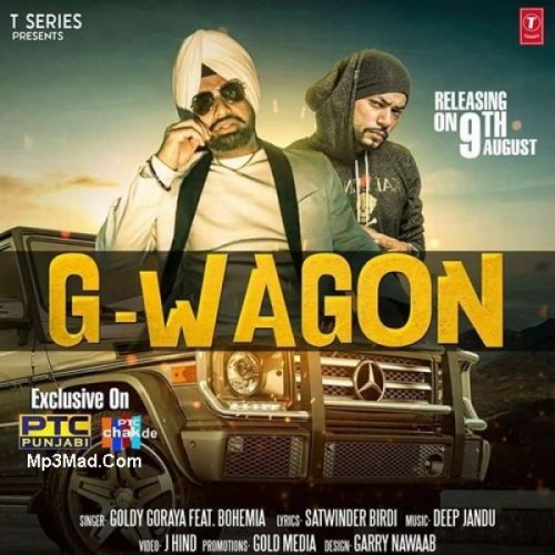 G Wagon Goldy Goraya, Bohemia mp3 song download, G Wagon Goldy Goraya, Bohemia full album