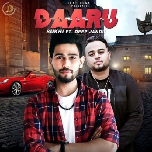 Daaru Sukhi, Deep Jandu mp3 song download, Daaru Sukhi, Deep Jandu full album