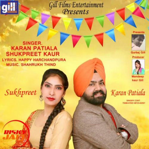 D J Torhdu Karan Patiala, Sukh Preet mp3 song download, D J Torhdu Karan Patiala, Sukh Preet full album