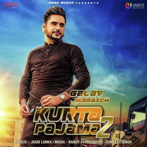 Kurta Pajama 2 Galav Waraich mp3 song download, Kurta Pajama 2 Galav Waraich full album