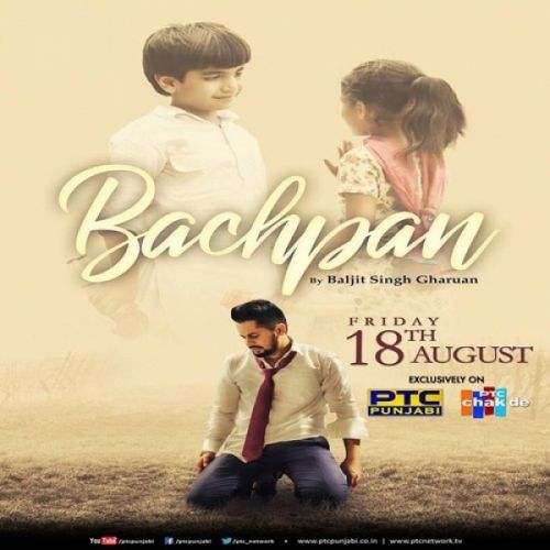 Bachpan Baljit Singh Gharuan mp3 song download, Bachpan Baljit Singh Gharuan full album