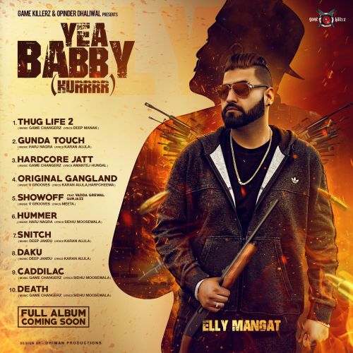 Original Gang Land Elly Mangat mp3 song download, Yea Babby Elly Mangat full album