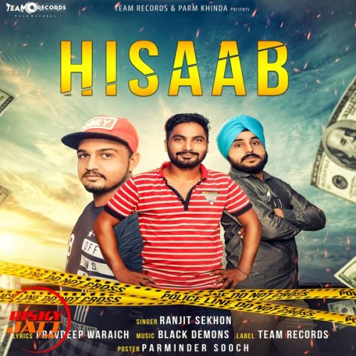 Hisaab Ranjit Sekhon mp3 song download, Hisaab Ranjit Sekhon full album