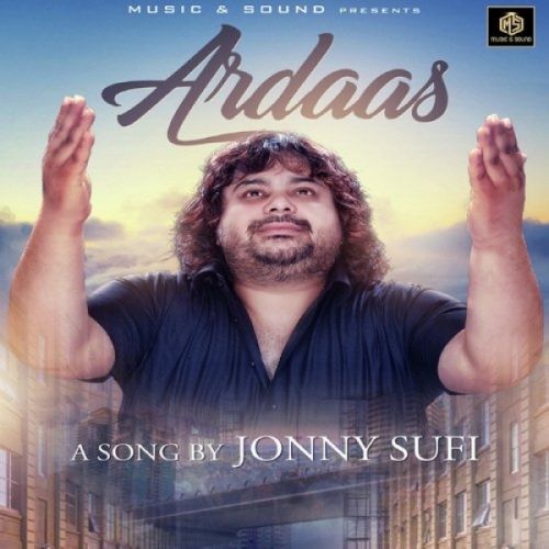 Ardaas Jonny Sufi mp3 song download, Ardaas Jonny Sufi full album