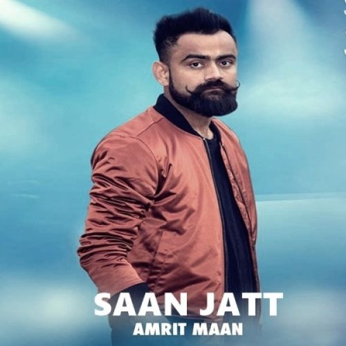 Saan Jatt Amrit Maan mp3 song download, Saan Jatt Amrit Maan full album